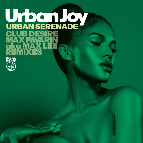 Urban Joy, Belladonna, Stefano Marcucci - URBAN SERENADE - THE REMIXES [IDA141]